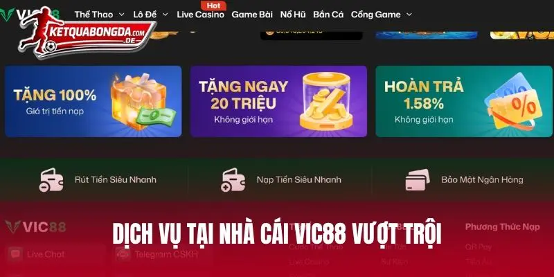 Dịch vụ tại nhà cái VIC88 vượt trội